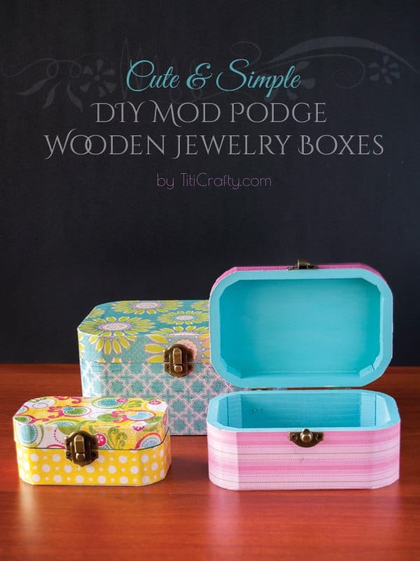 Simple Mod Podge Wooden Jewelry Box